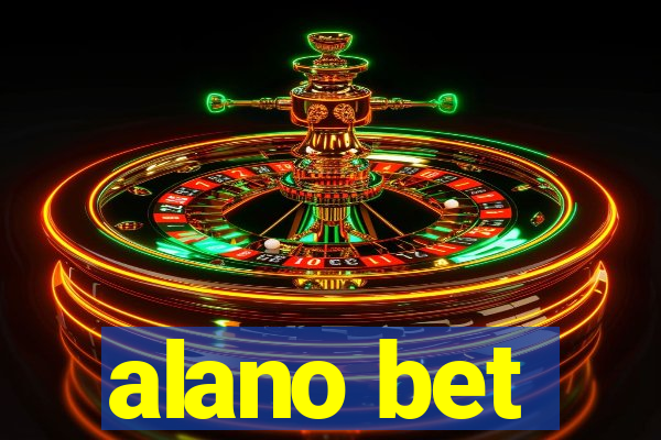 alano bet